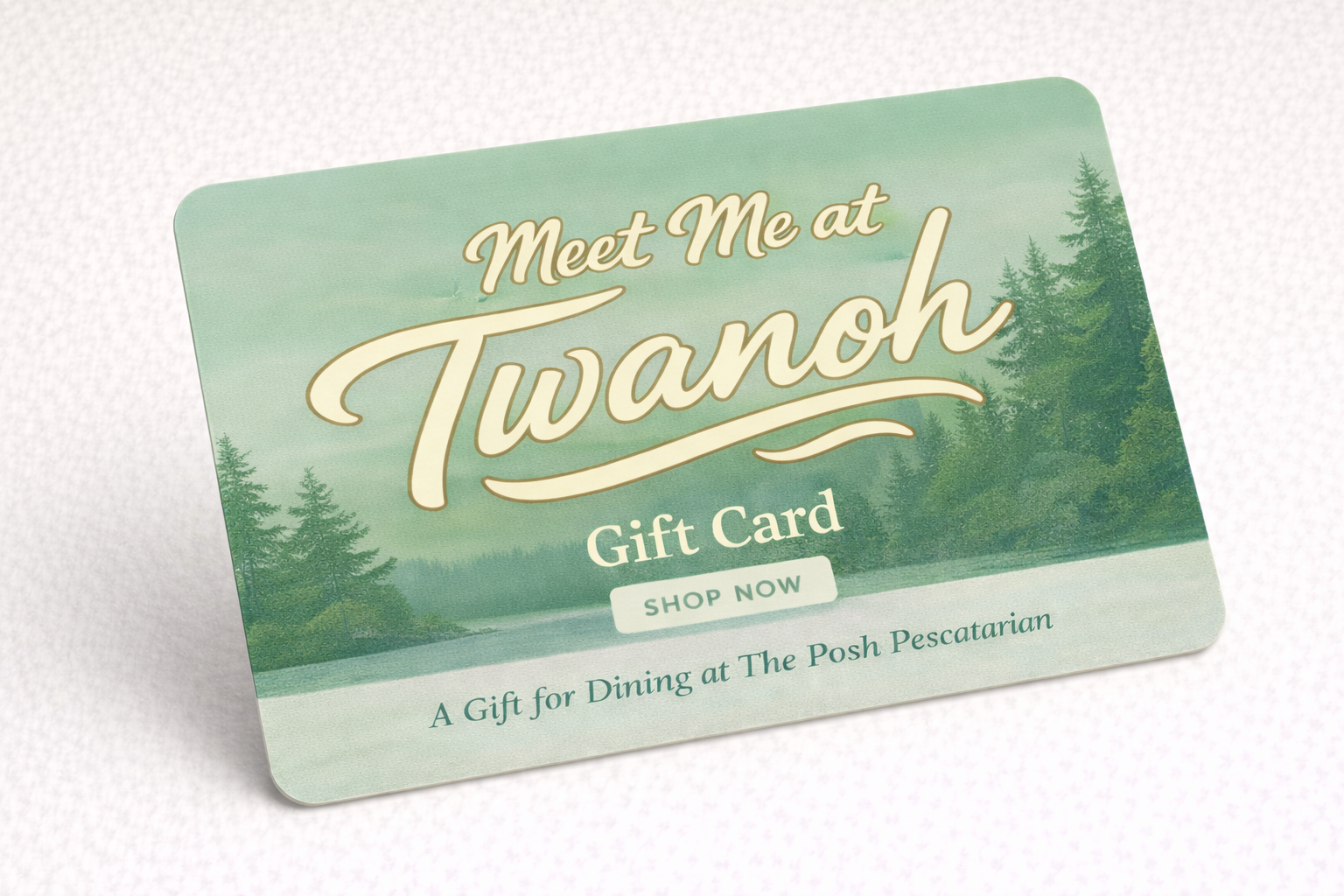 Meet Me at Twanoh Gift Card - Green